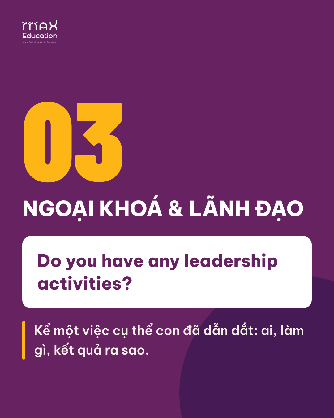 Câu hỏi phỏng vấn học bổng số 3: ngoại khoá và lãnh đạo (Do you have any leadership activities?)
